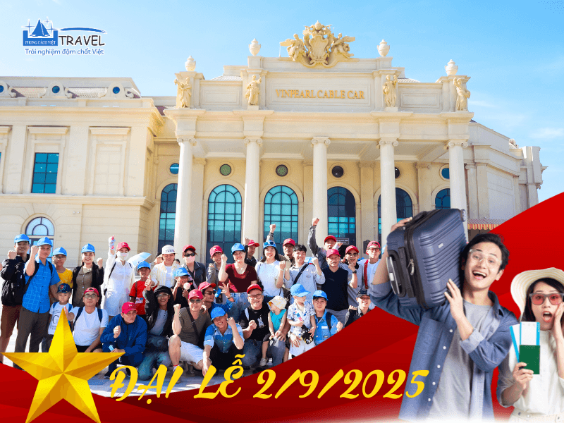 Lễ 2/9 đi đâu? Top 10 điểm đến lý tưởng cho kỳ nghỉ Quốc Khánh 2025
