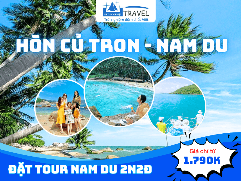 Hòn Củ Tron - Khám phá hòn đảo lớn nhất Nam Du