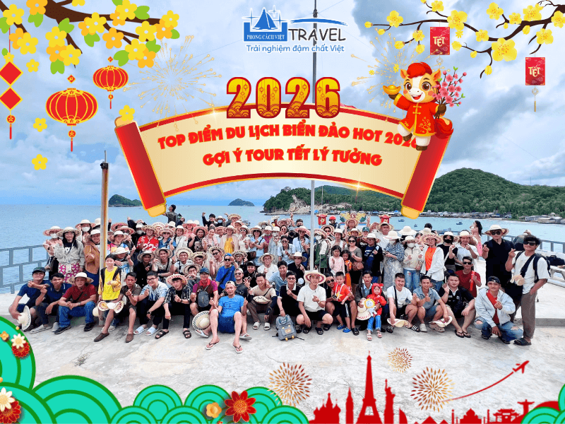 TOP ĐIỂM DU LỊCH BIỂN ĐẢO HOT 2026: GỢI Ý TOUR TẾT LÝ TƯỞNG