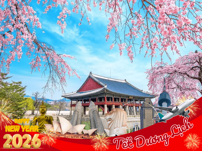 Tết 2026 nên đi du lịch nước nào - Gợi ý điểm đến lý tưởng đón xuân mới tràn đầy năng lượng